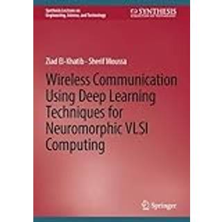 Wireless Communication Using Deep Learning Techniques for Neuromorphic VLSI Computing