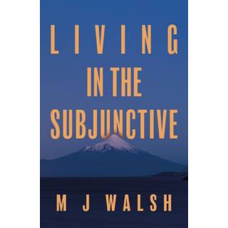 Living in the Subjunctive