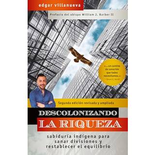 Descolonizando la riqueza