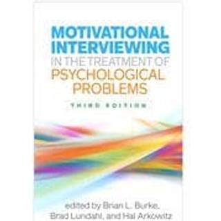 Motivational Interviewing in the Treatment of Psychological Problems, Third Edition
