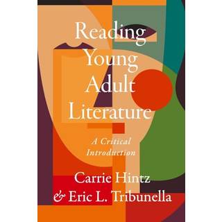 Reading Young Adult Literature: A Critical Introduction