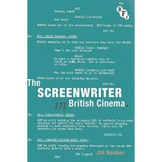 The Screenwriter in British Cinema