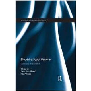 Theorizing Social Memories