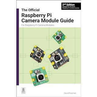 The official Raspberry Pi Camera Module guide, 2nd Edition