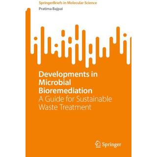 Developments in Microbial Bioremediation