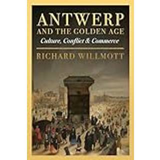 Antwerp and the Golden Age