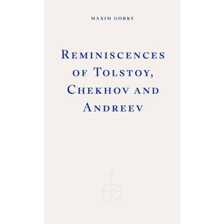 Reminiscences of Tolstoy, Chekhov and Andreyev