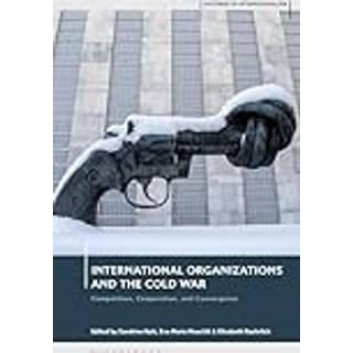 International Organizations and the Cold War