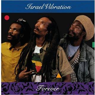 Israel Vibration - Forever