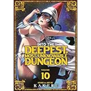 Into the Deepest, Most Unknowable Dungeon Vol. 10