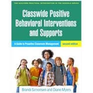 Classwide Positive Behavioral Interventions and Supports, Second Edition
