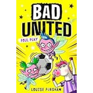 Bad United: Foul Play