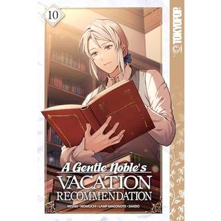 A Gentle Noble's Vacation Recommendation, Volume 10