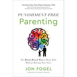 Punishment-Free Parenting
