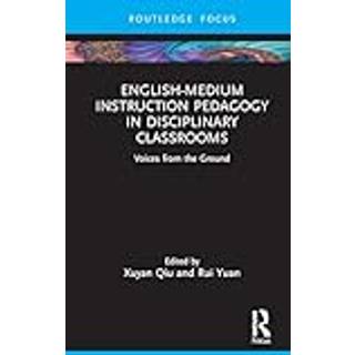 English-Medium Instruction Pedagogy in Disciplinary Classrooms