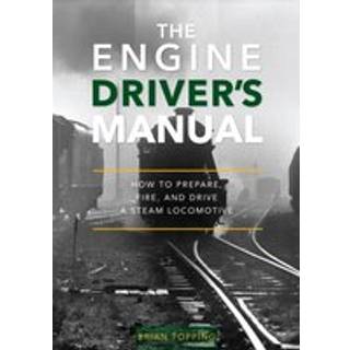 The Engine Driver's Manual