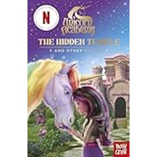 Unicorn Academy: The Hidden Temple and other stories