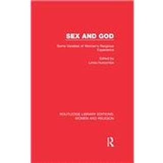 Sex and God (RLE Women and Religion)