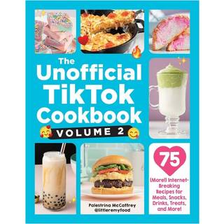 The Unofficial TikTok Cookbook, Volume 2