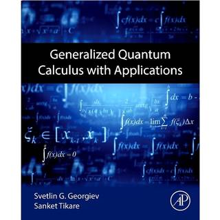 Generalized Quantum Calculus with Applications