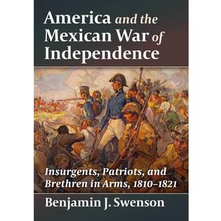 America and the Mexican War of Independence