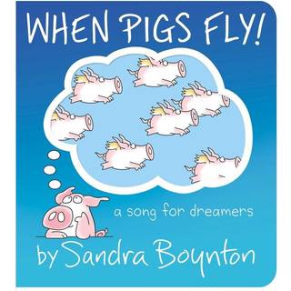 When Pigs Fly!