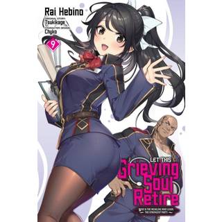 Let This Grieving Soul Retire, Vol. 9 (manga)