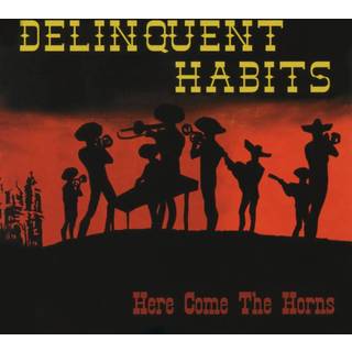 Delinquent Habits - Here Comes the Horns (180g) (Reissue) (Limited Edition) (Red Coloured) (2 LP)