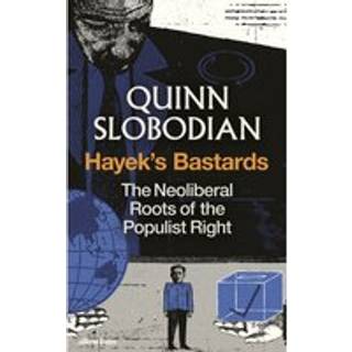 Hayek's Bastards