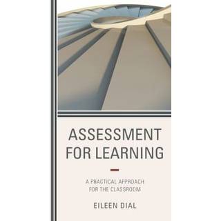 Assessment for Learning (4, 2016) | Eileen Dial
