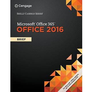 Shelly Cashman SeriesA® MicrosoftA® Office 365 & Office 2016