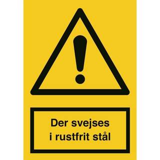 Der svejses i rustfrit stål, advarselsskilt, reflekterende aluminium