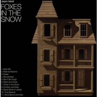 Jason Isbell - Foxes in the Snow
