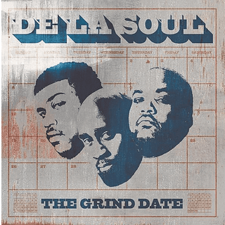 De La Soul - The Grind Date