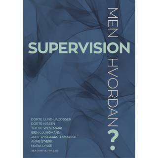 Supervision - men hvordan?