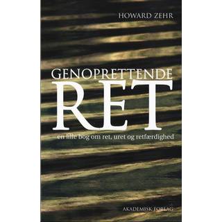 Genoprettende ret - En lille bog om ret, uret og retfærdighed