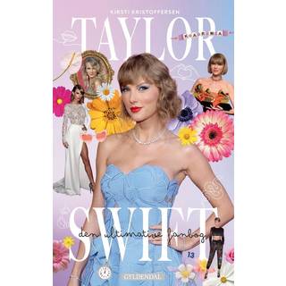 Taylor Swift - Den ultimative fanbog