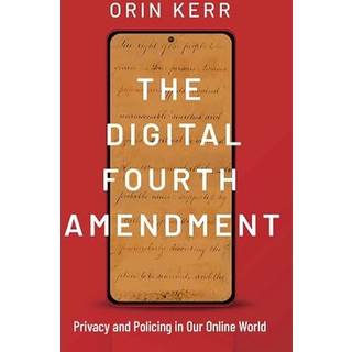 The Digital Fourth Amendment