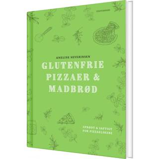 Glutenfri Pizzaer og Madbrød – Anelise Severinsen