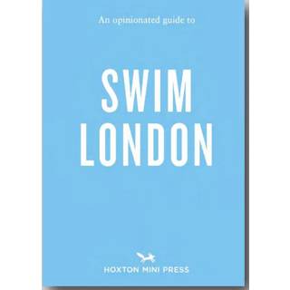 An Opinionated Guide to Swim London