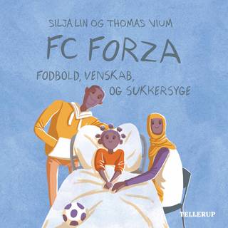 FC Forza #5: Fodbold, venskab og sukkersyge (Lydbog)