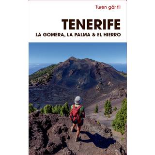 Turen går til Tenerife, La Gomera, La Palma & El Hierro