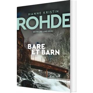 Bare et barn - Hanne Kristin Rohde (På lager i varehus)