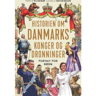 Historien om Danmarks konger og dronninger - fortalt for børn