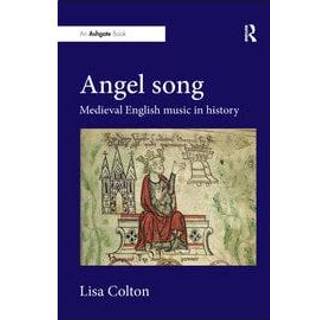 Angel Song: Medieval English Music in History