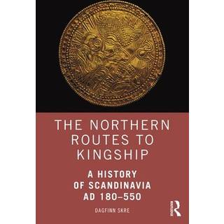The Northern Routes to Kingship