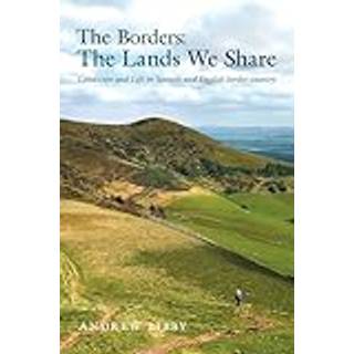 The Borders : The Lands We Share