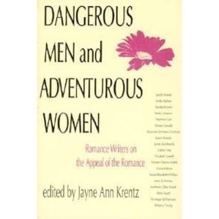 Dangerous Men and Adventurous Women
