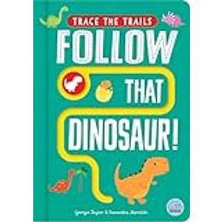 Follow That Dinosaur!