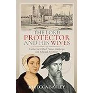 The Lord Protector and His Wives